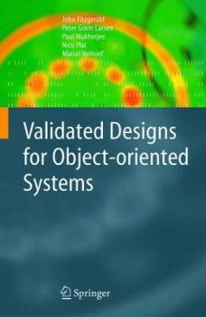 Hardcover Validated Designs for Object-Oriented Systems Book