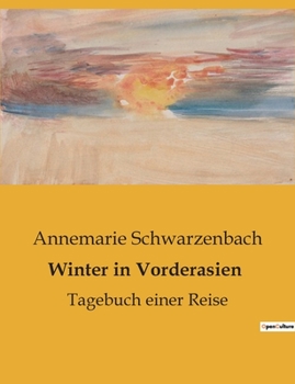 Paperback Winter in Vorderasien: Tagebuch einer Reise [German] Book