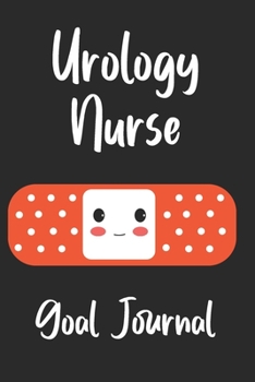 Paperback Urology Nurse Goal Journal: Goal Prompts Journal and Planner Undated For Nurses Book