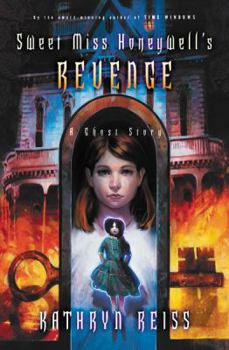 Hardcover Sweet Miss Honeywell's Revenge: A Ghost Story Book