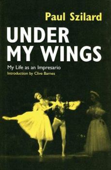 Hardcover Under My Wings: My Life as an Impresario Book