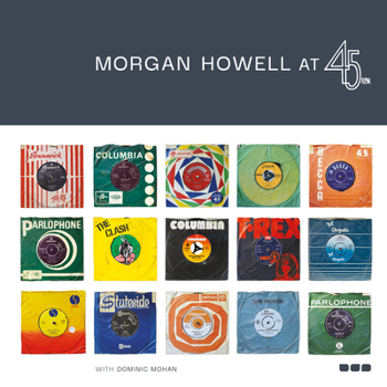 Hardcover Morgan Howell at 45 RPM Book