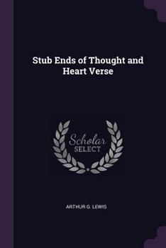 Paperback Stub Ends of Thought and Heart Verse Book
