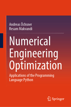 Hardcover Numerical Engineering Optimization: Applications of the Programming Language Python Book