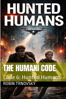 Paperback The Humani Code: Code 6: Hunted Humans Book