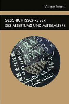 Paperback Geschichtsschreiber des Altertums und Mittelalters [German] Book