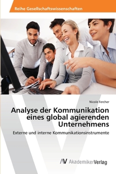 Paperback Analyse der Kommunikation eines global agierenden Unternehmens [German] Book