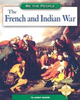 The French and Indian War - Book  of the We the People