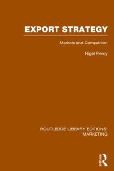 Hardcover Export Strategy: Markets and Competition (RLE Marketing) Book