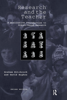 Paperback Research and the Teacher: A Qualitative Introduction to School-based Research Book