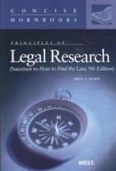 Paperback Olson's Principles of Legal Research (Successor to How to Find the Law, 9th) (Concise Hornbook Series) Book