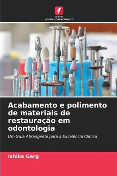 Acabamento e polimento de materiais de restauração em odontologia (Portuguese Edition)