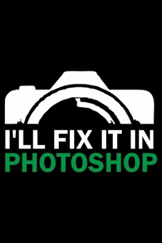 I'LL FIX IT IN PHOTOSHOP: Photographer Gifts, Camera Paper Pad, Photographer Notebook, Photography Journal, Compendium Journal, Women With Cameras, ... gag gift for a photography student