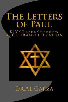Paperback The Letters of Paul: KJV/Greek/Hebrew with transliteration Book