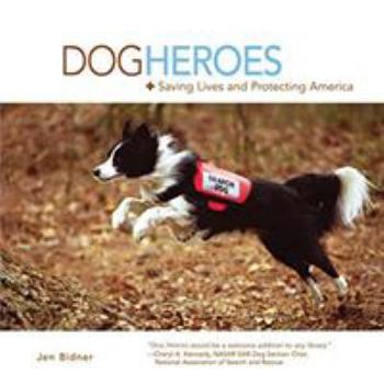 Paperback Dog Heroes: Saving Lives and Protecting America Book