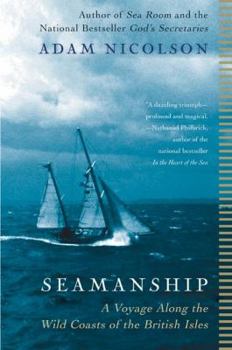 Paperback Seamanship: A Voyage Along the Wild Coasts of the British Isles Book