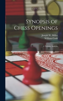 Hardcover Synopsis of Chess Openings: A Tabular Analysis Book