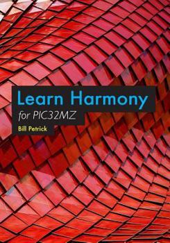 Paperback Learn Harmony for PIC32MZ Book