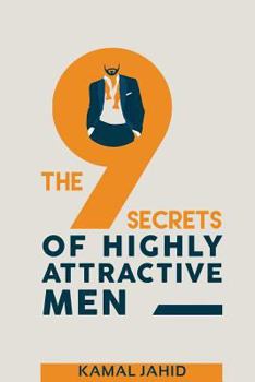 Paperback The 9 Secrets of Highly Attractive Men Book