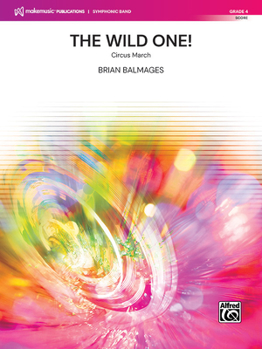 Paperback The Wild One!: Circus March, Conductor Score Book