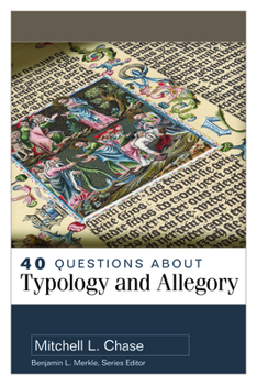 Paperback 40 Questions about Typology and Allegory Book