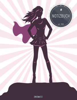 ZMUDACE Notizbuch Blanko: in DIN A4 Softcover | "ZB011 Superheldin Mädchen Rosa" |156 leere Seiten mit persönlichem Register + Seitenzahlen | ... zum Selbstgestalten (German Edition)