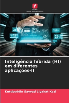 Inteligência híbrida (HI) em diferentes aplicações-II (Portuguese Edition)