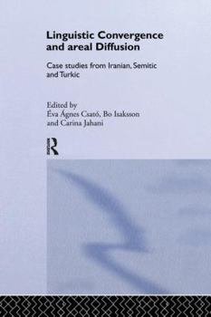 Paperback Linguistic Convergence and Areal Diffusion: Case Studies from Iranian, Semitic and Turkic Book