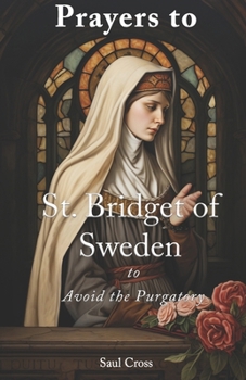 Paperback Prayers to St. Bridget of Sweden to Avoid the Purgatory Book