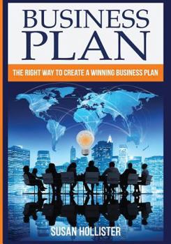 Paperback Business Plan: The Right Way To Create A Winning Business Plan Book