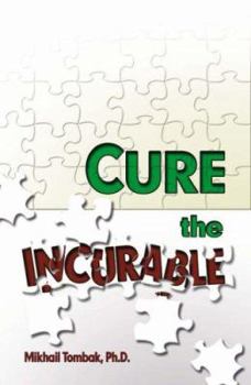 Paperback Cure the Incurable Book