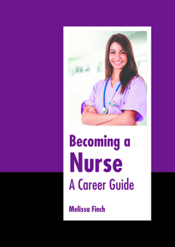 Becoming a Nurse: A Career Guide