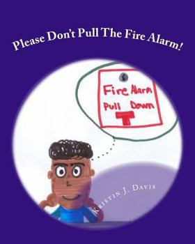 Paperback Please Don't Pull The Fire Alarm! Book