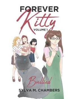 Paperback Forever Kitty: Volume 1: Bullied Book