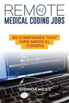 Paperback Remote Medical Coding Jobs: 60 Companies that hire Medical Coders Book