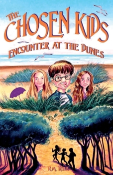 Paperback The Chosen Kids: Encounter at the Dunes Book