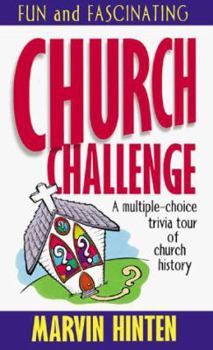 Paperback Church Challenge: A Multiple-Choice Trivia Tour of Church History Book