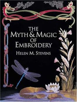 Paperback The Myth & Magic of Embroidery Book