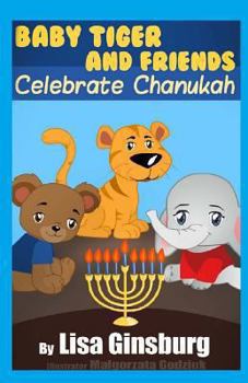 Paperback Baby Tiger and Friends Celebrate Chanukah Book