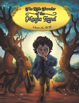 Paperback The Little Traveler of the Magic Land Book