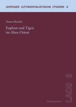 Hardcover Euphrat Und Tigris Im Alten Orient [German] Book