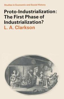 Paperback Proto-Industrialization: The First Phase of Industrialization? Book