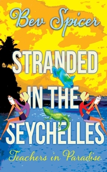 Paperback Stranded in the Seychelles: teachers in paradise Book