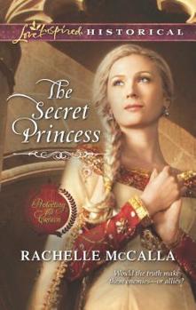 The Secret Princess - Book #4 of the Protecting The Crown