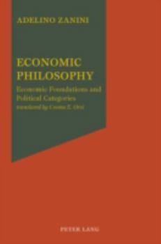 Paperback Economic Philosophy; Economic Foundations and Political Categories Book