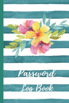 Password Log Book: Forgotten Passwords Notebook | Different Accounts | Website Log In | Internet | Online Passwords | Easy to Remember | Write out Hints | Manage Log Ins