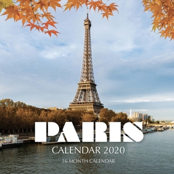 Paperback Paris Calendar 2020: 16 Month Calendar Book