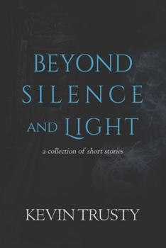 Paperback Beyond Silence and Light Book