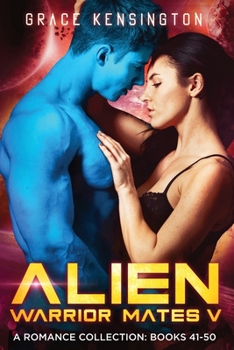Paperback Alien Warrior Mates V Complete Collection Book