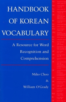 Paperback Handbook of Korean Vocabulary: A Resource for Word Recognition and Comprehension Book